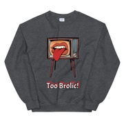 Hood Theory x James Caimen (Too Brolic!) Unisex Crew Neck Sweatshirt