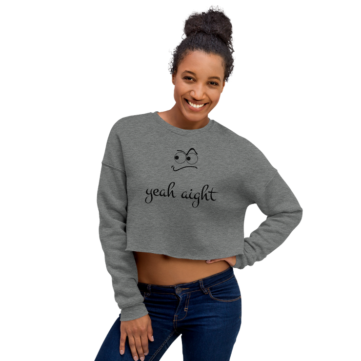 yeah aight (BNB) Women's Crop Sweatshirt