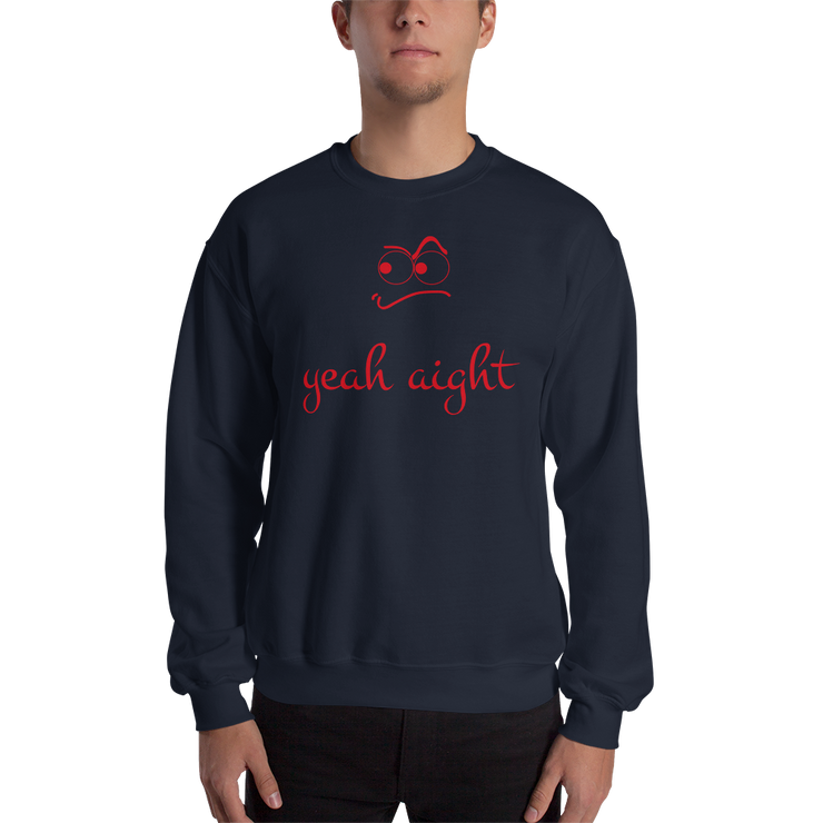 yeah aight (RNB) Unisex Crew Neck Sweatshirt