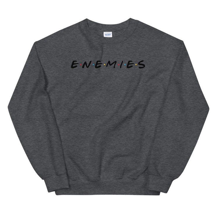 ENEMIES (BL) Unisex Crew Neck Sweatshirt