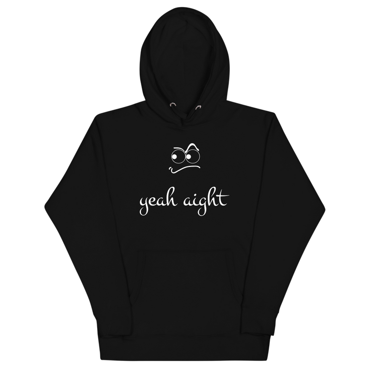 yeah aight (WNB) Unisex Premium Hoodie