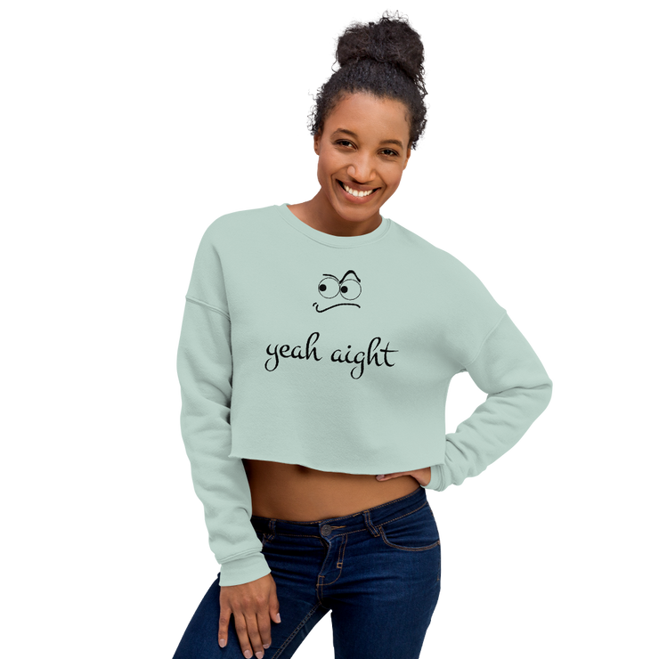 yeah aight (BNB) Women's Crop Sweatshirt