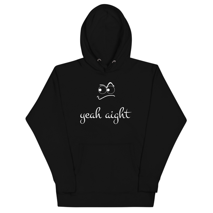 yeah aight (WNB) Unisex Premium Hoodie