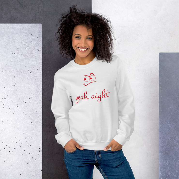 yeah aight (RNB) Unisex Crew Neck Sweatshirt