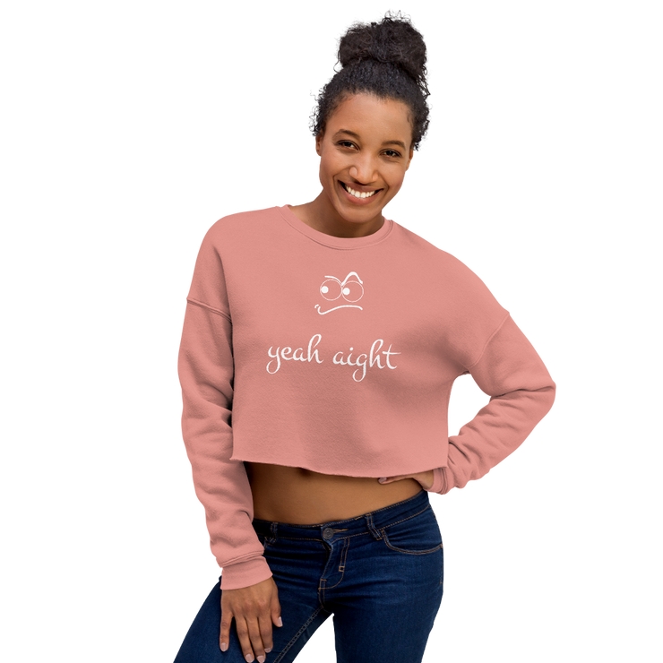 yeah aight (WNB) Women's Crop Sweatshirt