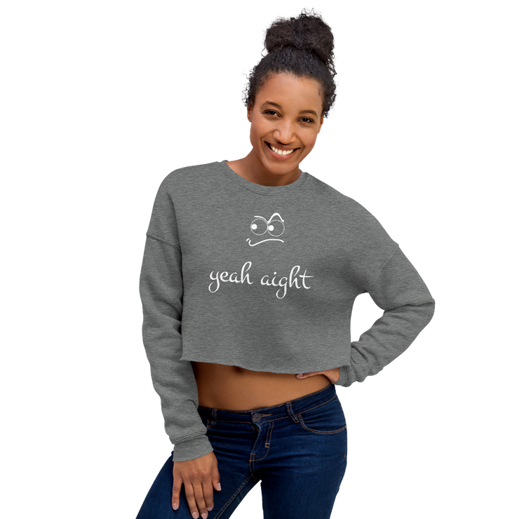 yeah aight (WNB) Women's Crop Sweatshirt