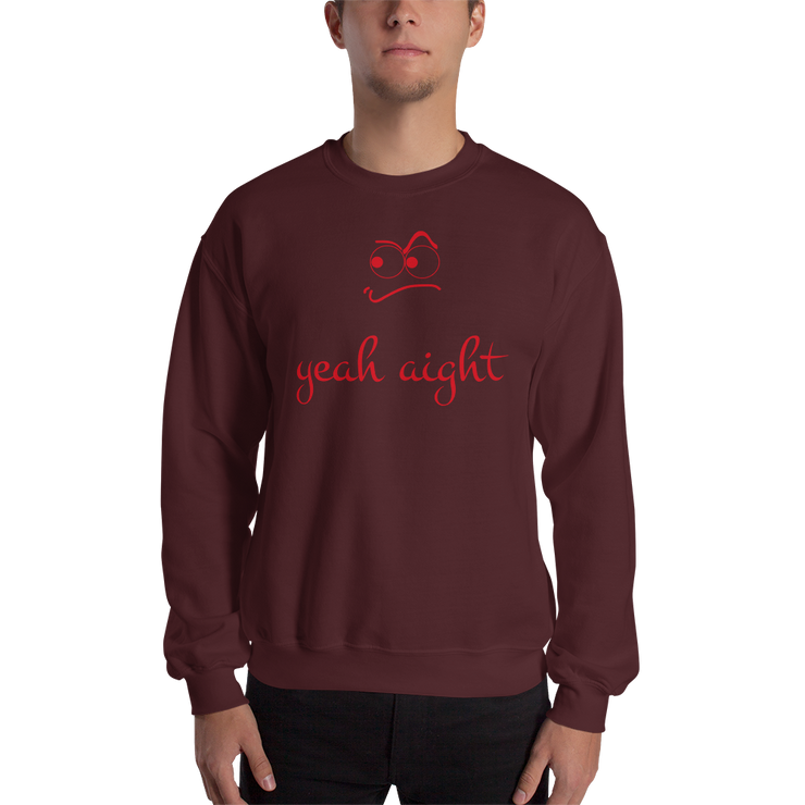 yeah aight (RNB) Unisex Crew Neck Sweatshirt