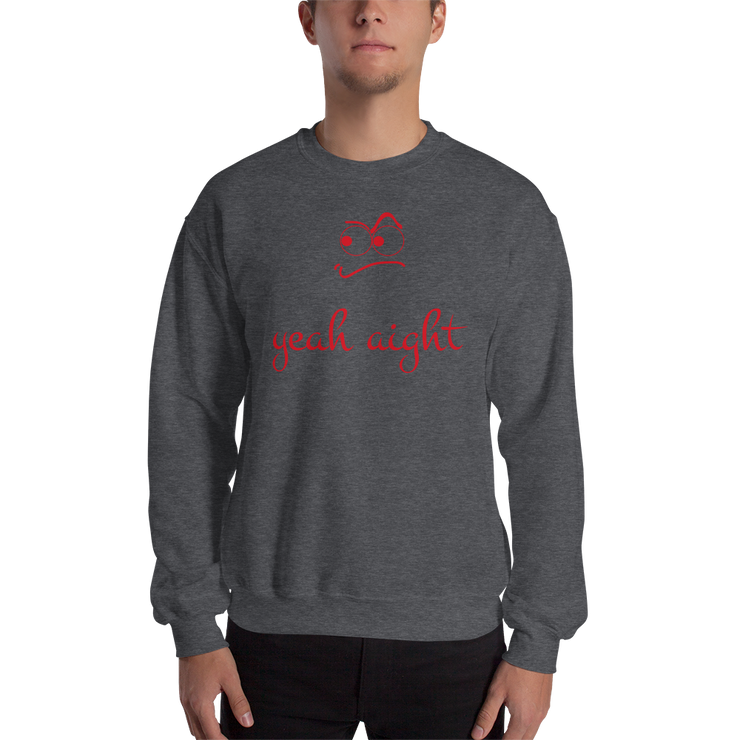 yeah aight (RNB) Unisex Crew Neck Sweatshirt