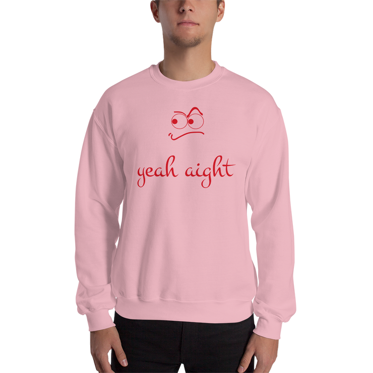 yeah aight (RNB) Unisex Crew Neck Sweatshirt