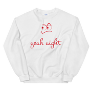 yeah aight (RNB) Unisex Crew Neck Sweatshirt