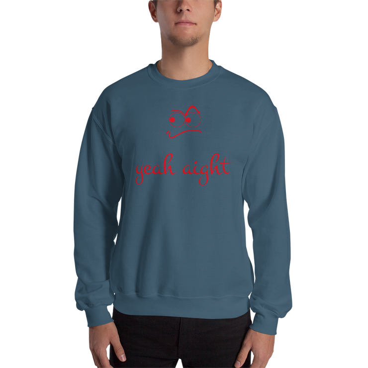 yeah aight (RNB) Unisex Crew Neck Sweatshirt