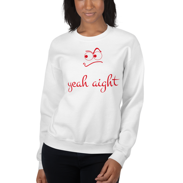 yeah aight (RNB) Unisex Crew Neck Sweatshirt