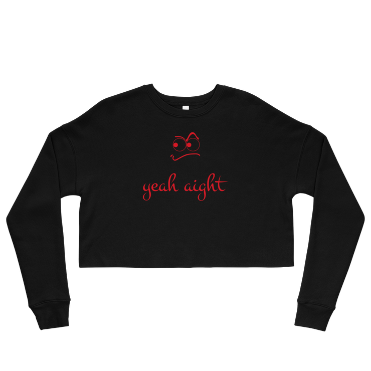 yeah aight (RNB) Women's Crop Sweatshirt