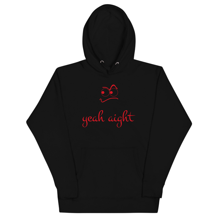 yeah aight (RNB) Unisex Premium Hoodie