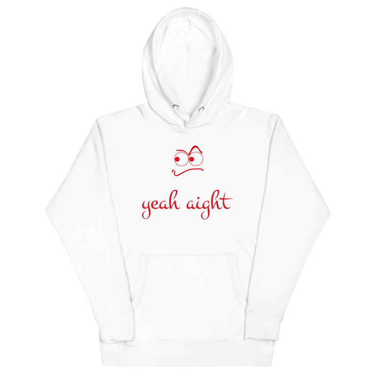 yeah aight (RNB) Unisex Premium Hoodie