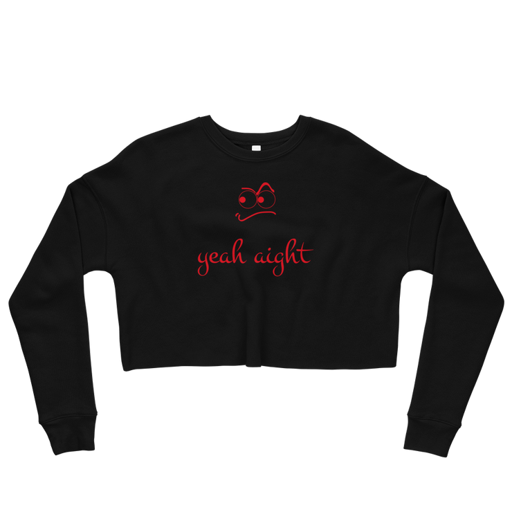 yeah aight (RNB) Women's Crop Sweatshirt