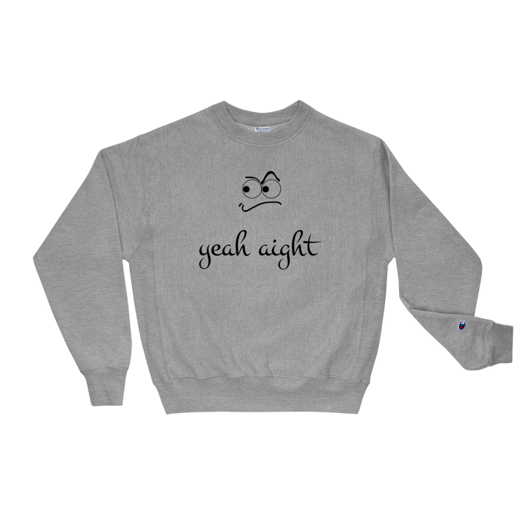 yeah aight (BNB) Men's Champion Sweatshirt