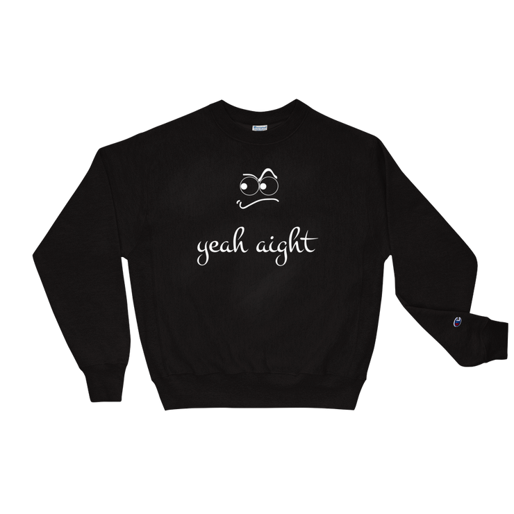 yeah aight (WNB) Men's Champion Sweatshirt